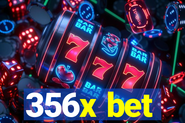 356x bet